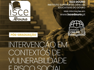 2.ª Edição da Pós-Graduação em Intervenção em contextos de vulnerabilidade e risco social já começou