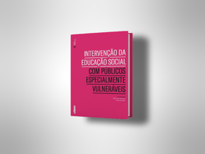 Presentation of the book: "Social Education Intervention with especially vulnerable audiences"